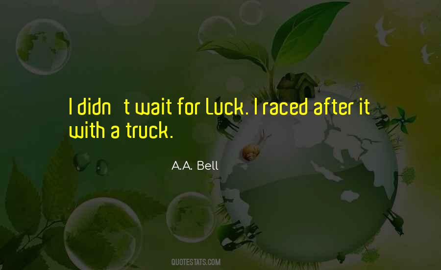 A.A. Bell Quotes #1761483