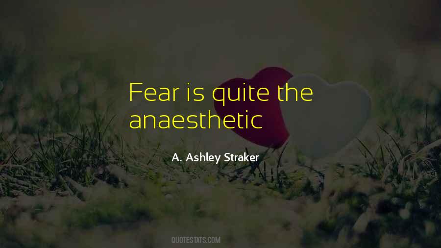 A. Ashley Straker Quotes #1633132