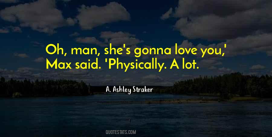 A. Ashley Straker Quotes #851008