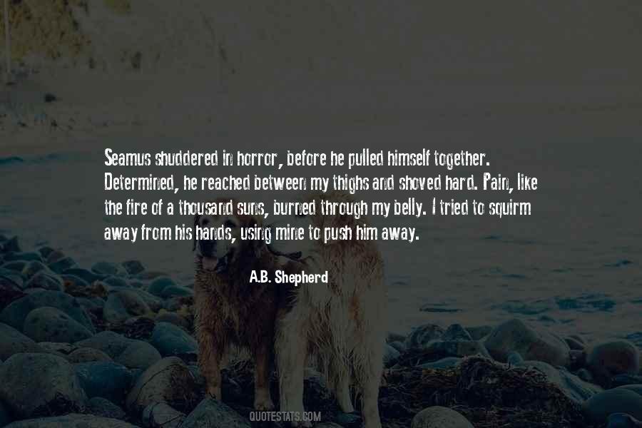 A.B. Shepherd Quotes #1152611