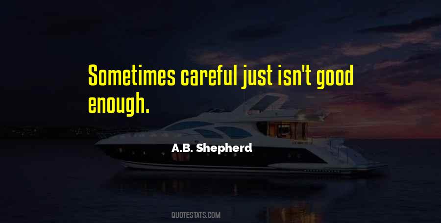 A.B. Shepherd Quotes #1434226