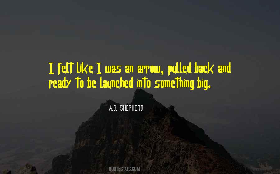 A.B. Shepherd Quotes #1599024