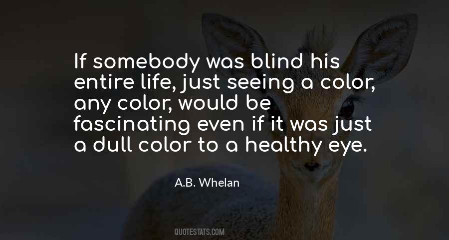 A.B. Whelan Quotes #345215