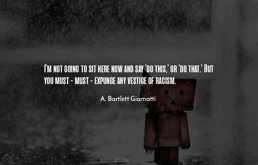 A. Bartlett Giamatti Quotes #519727