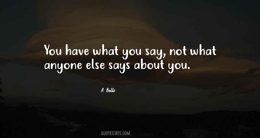 A. Bello Quotes #291266