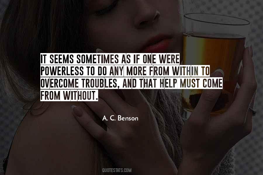 A. C. Benson Quotes #358334