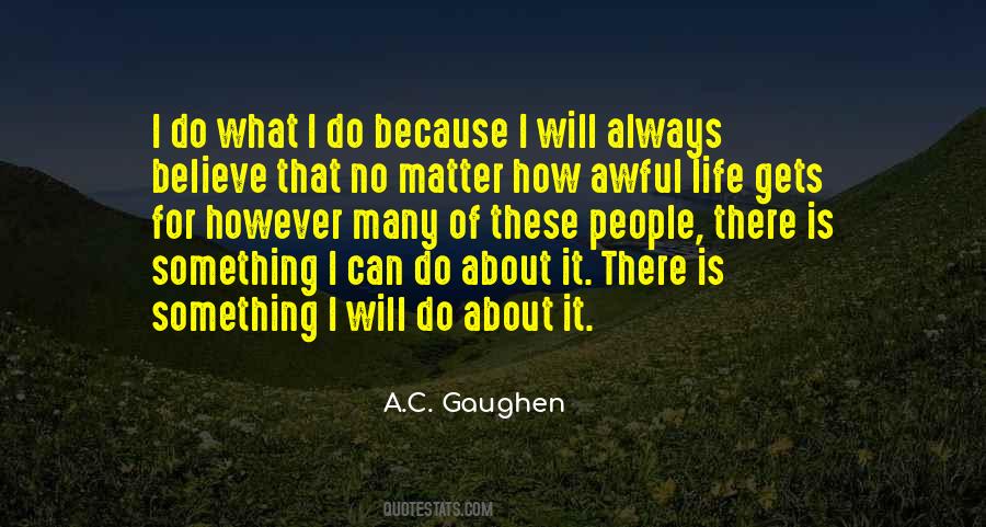 A.C. Gaughen Quotes #1171105