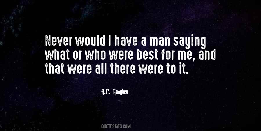 A.C. Gaughen Quotes #499976