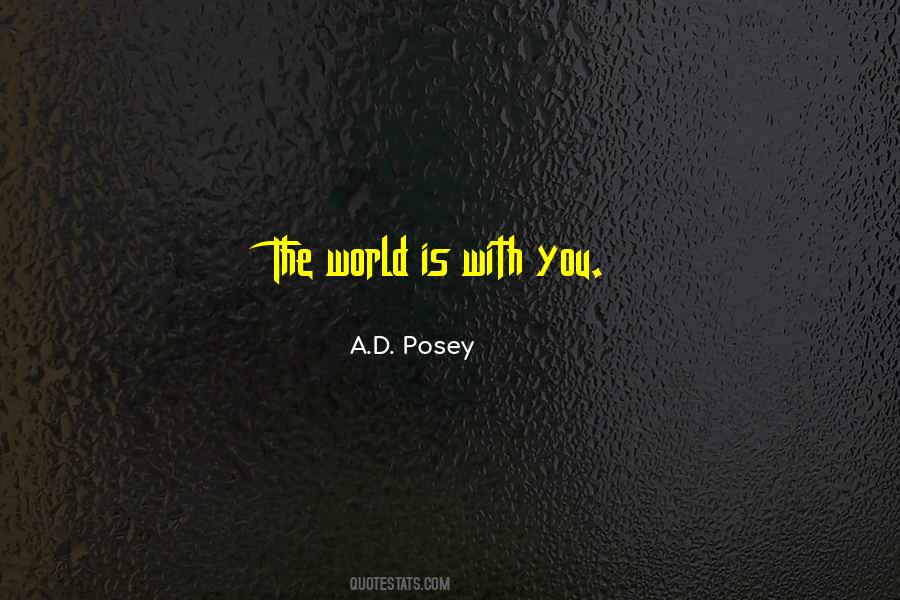 A.D. Posey Quotes #241841