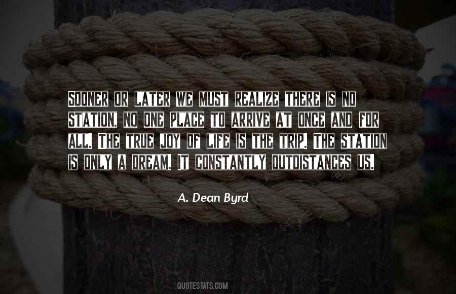 A. Dean Byrd Quotes #1753129