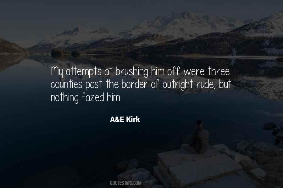 A&E Kirk Quotes #1654971