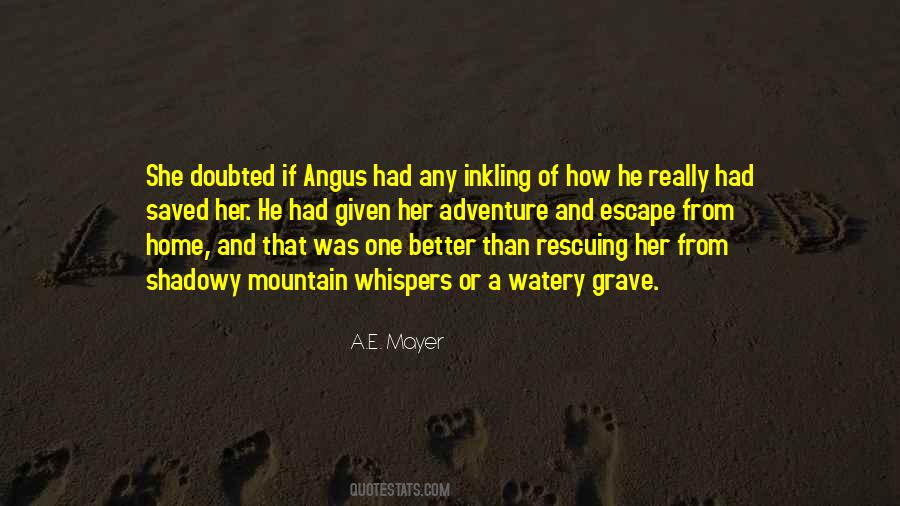 A.E. Mayer Quotes #1626877