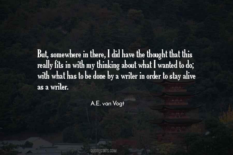 A.E. Van Vogt Quotes #453367