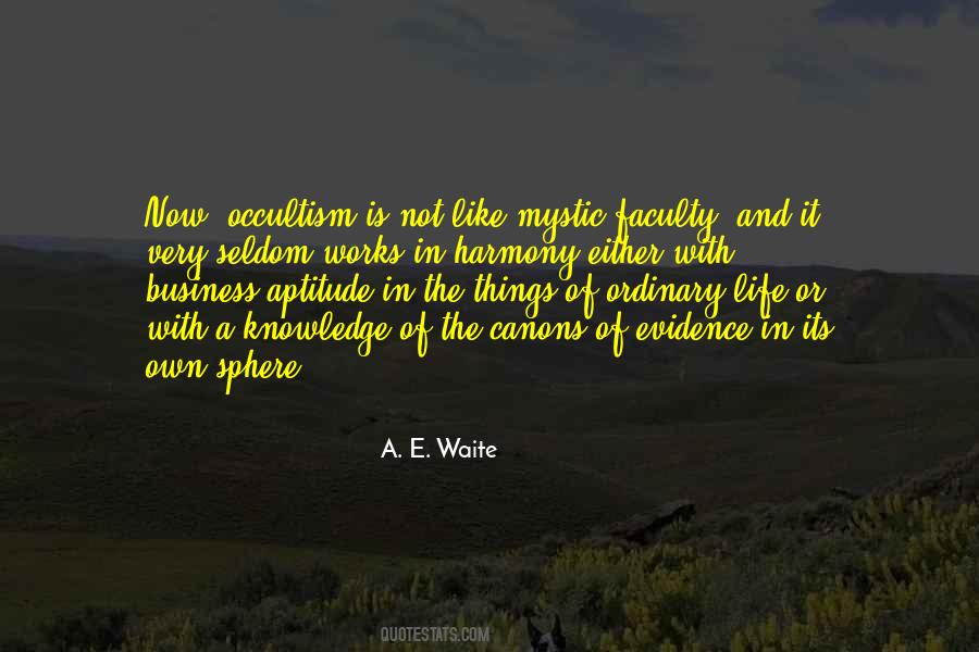 A. E. Waite Quotes #727516