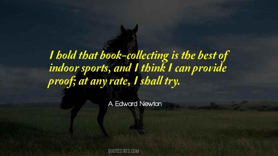 A. Edward Newton Quotes #1150762