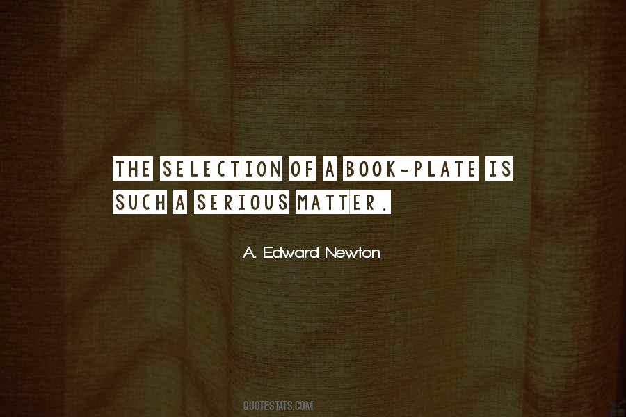 A. Edward Newton Quotes #1324459