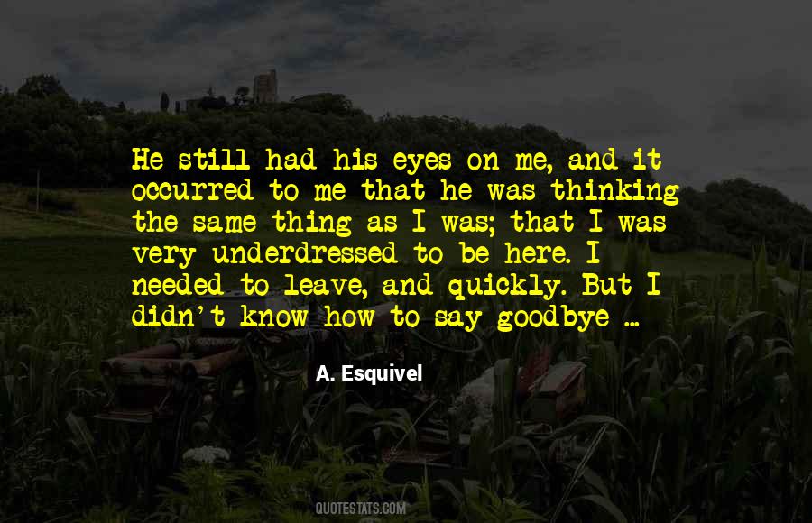 A. Esquivel Quotes #1710408 A. Esquivel Quotes #1710408