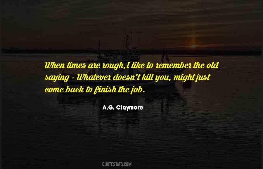 A.G. Claymore Quotes #1749524
