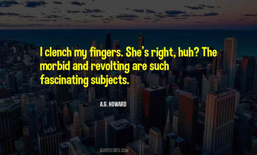 A.G. Howard Quotes #112350