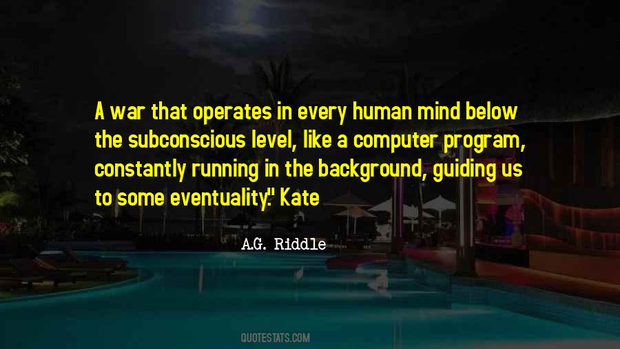 A.G. Riddle Quotes #1222692