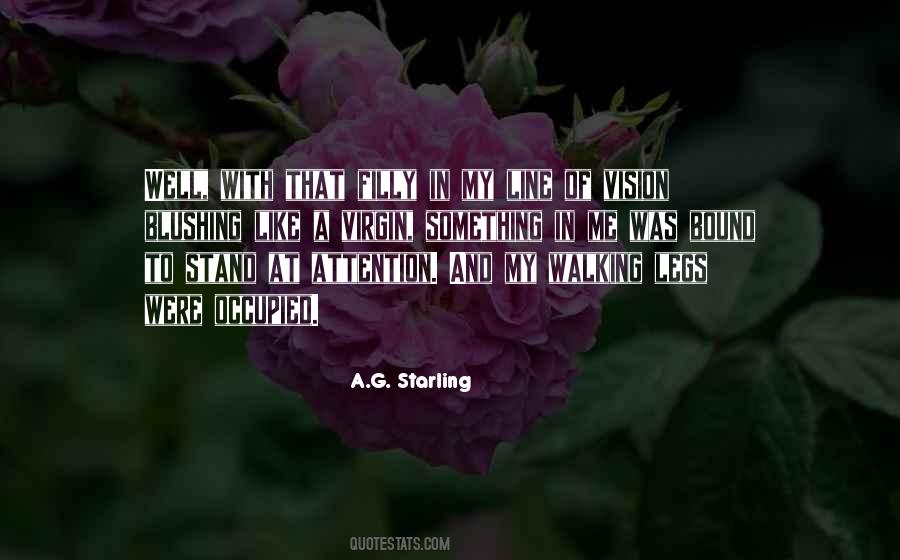 A.G. Starling Quotes #665716