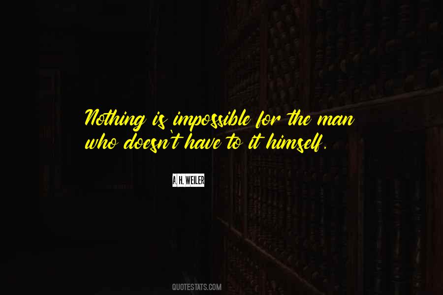 A. H. Weiler Quotes #143511 A. H. Weiler Quotes #143511