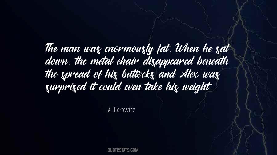 A. Horowitz Quotes #1369217