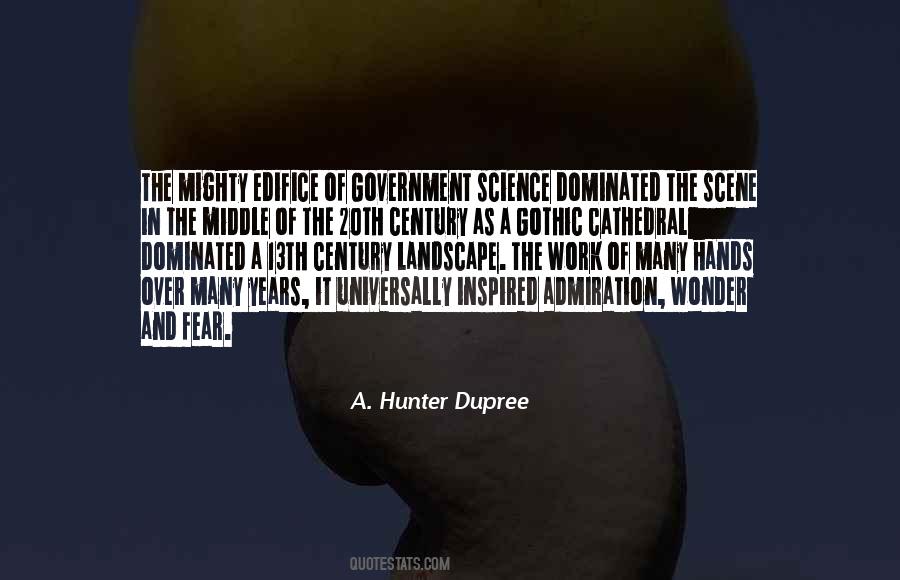 A. Hunter Dupree Quotes #1071040