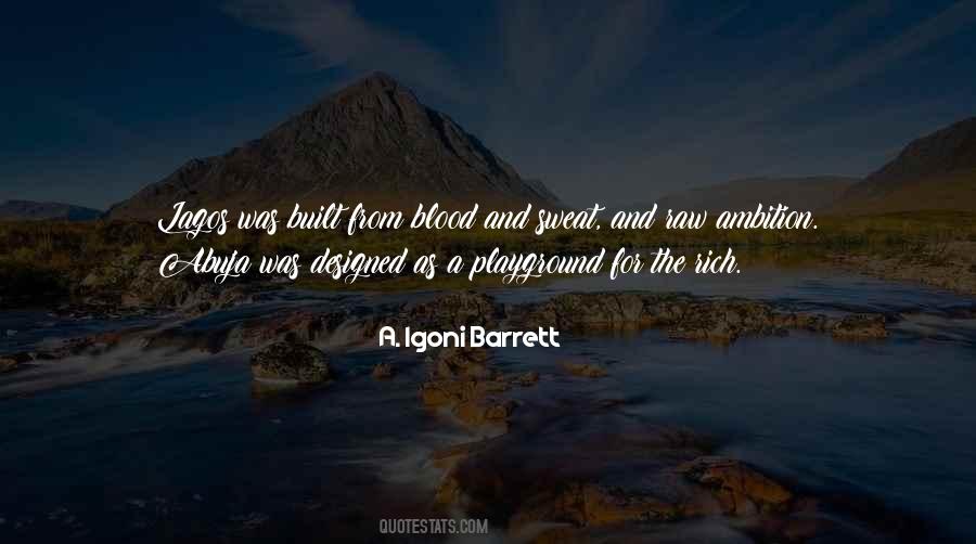 A. Igoni Barrett Quotes #1378013