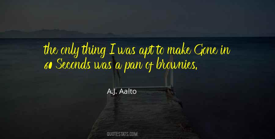 A.J. Aalto Quotes #991354