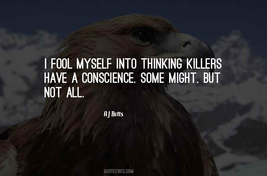 A J Betts Quotes #1032561
