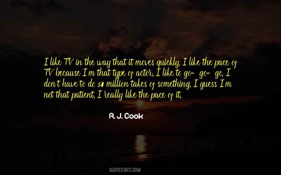 A. J. Cook Quotes #420662