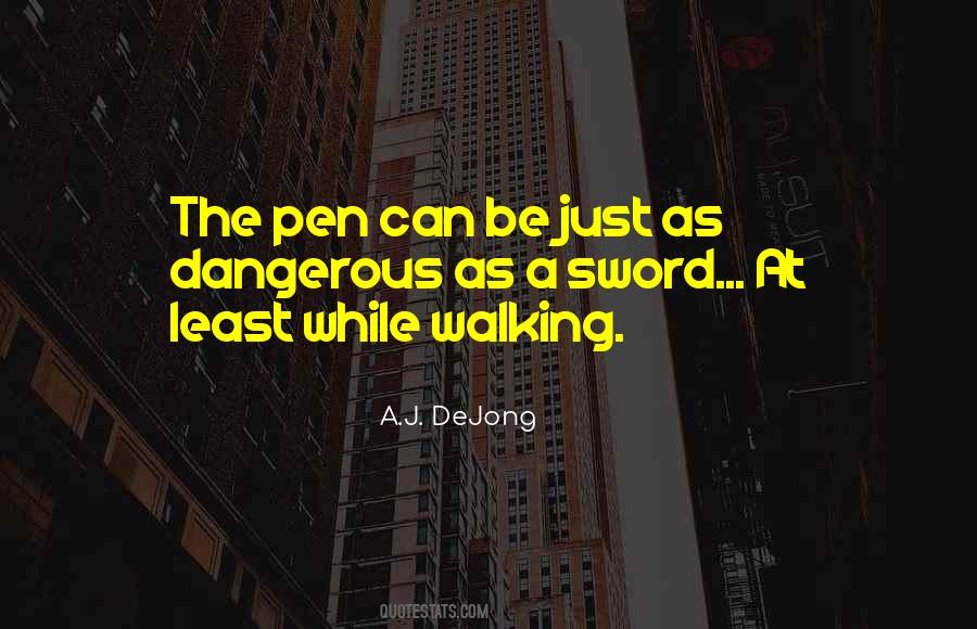 A.J. DeJong Quotes #1704369