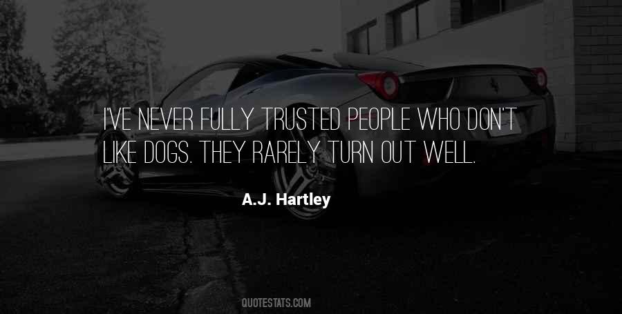 A.J. Hartley Quotes #1427680
