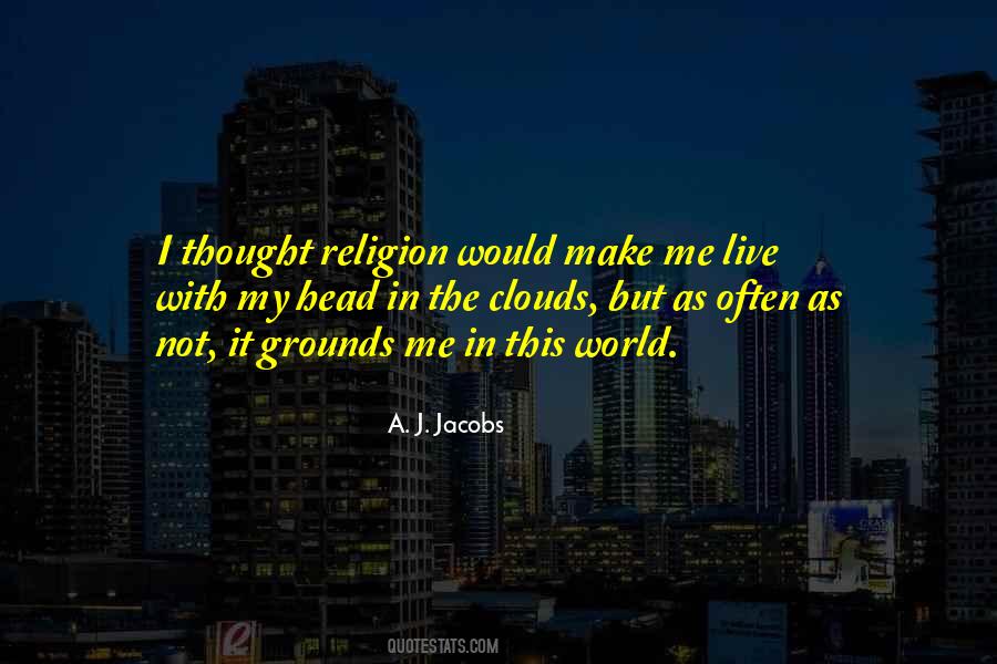 A. J. Jacobs Quotes #1519124