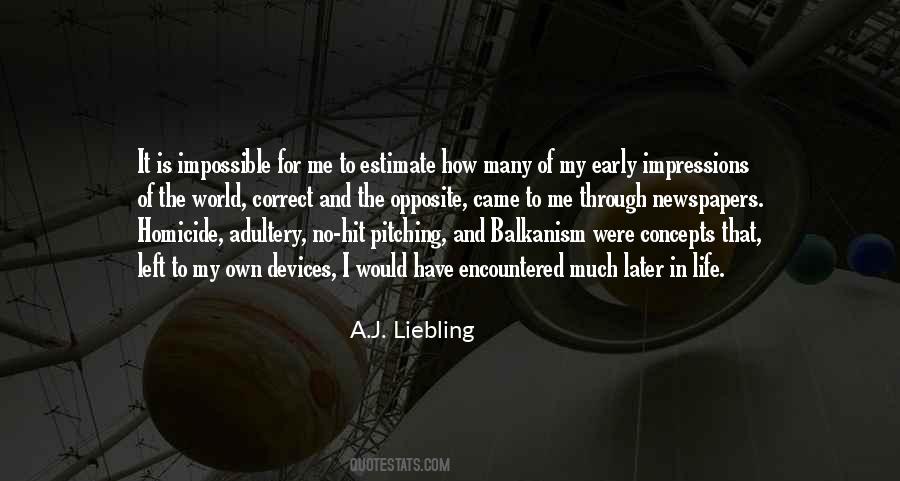 A.J. Liebling Quotes #517837