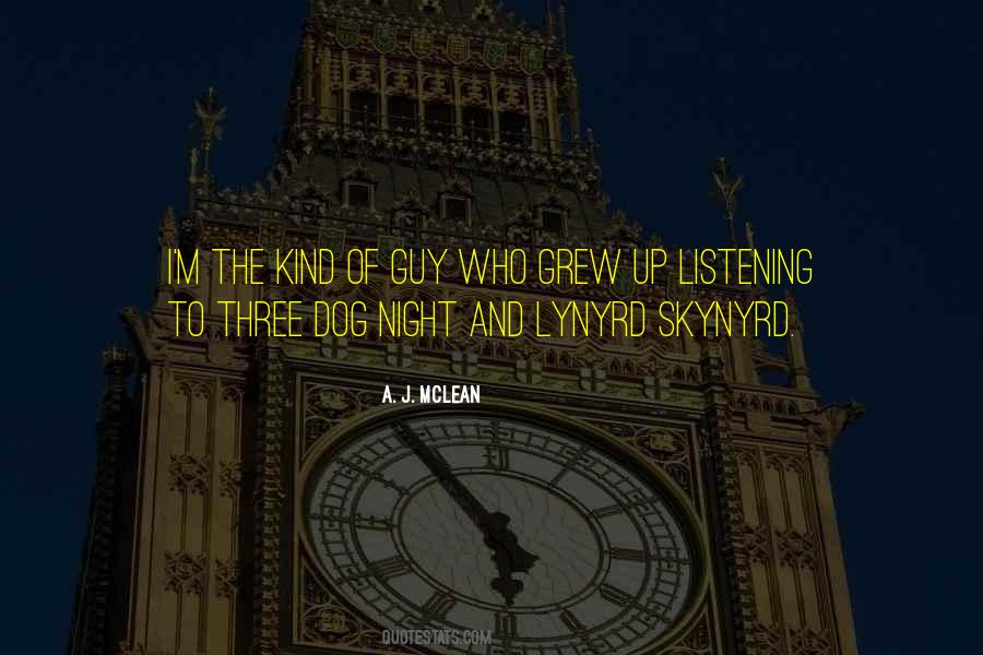 A. J. McLean Quotes #1826413