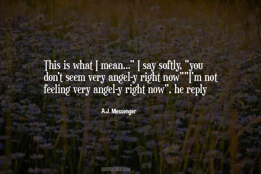 A.J. Messenger Quotes #1590867 A.J. Messenger Quotes #1590867