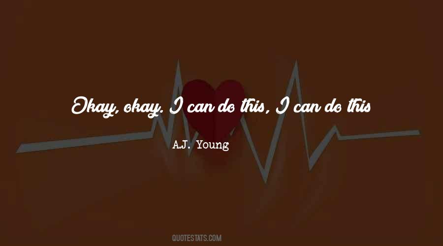 A.J. Young Quotes #1315318