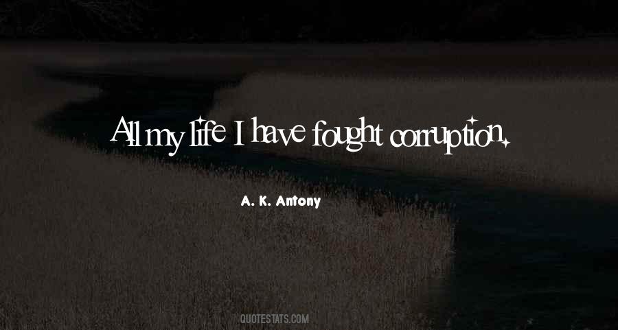 A. K. Antony Quotes #1055148