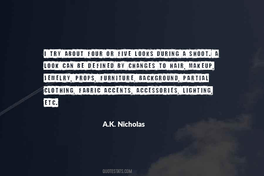 A.K. Nicholas Quotes #1262674