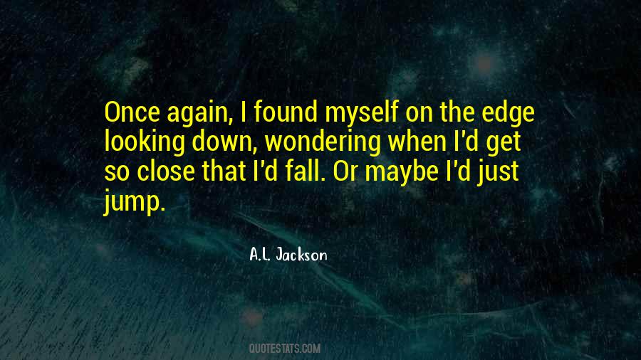 A.L. Jackson Quotes #1151430