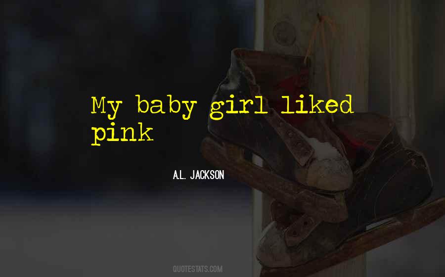 A.L. Jackson Quotes #1481890