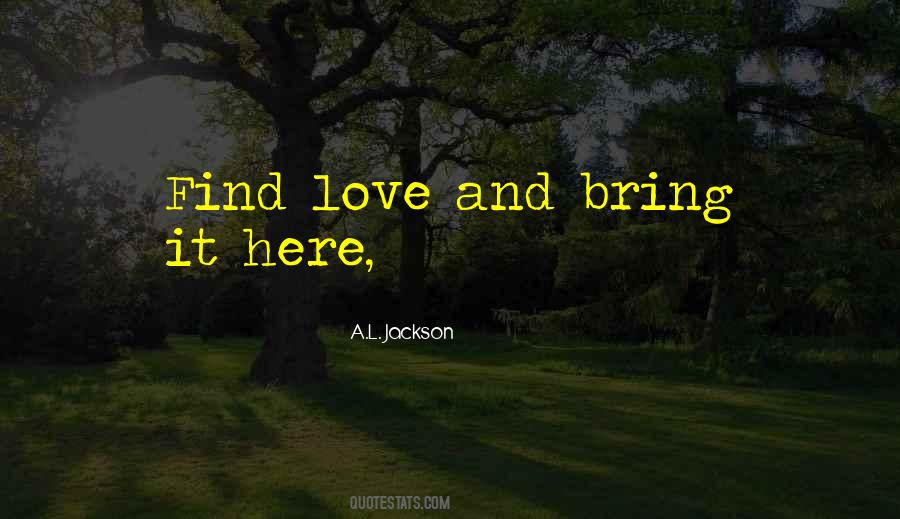 A.L. Jackson Quotes #1686512