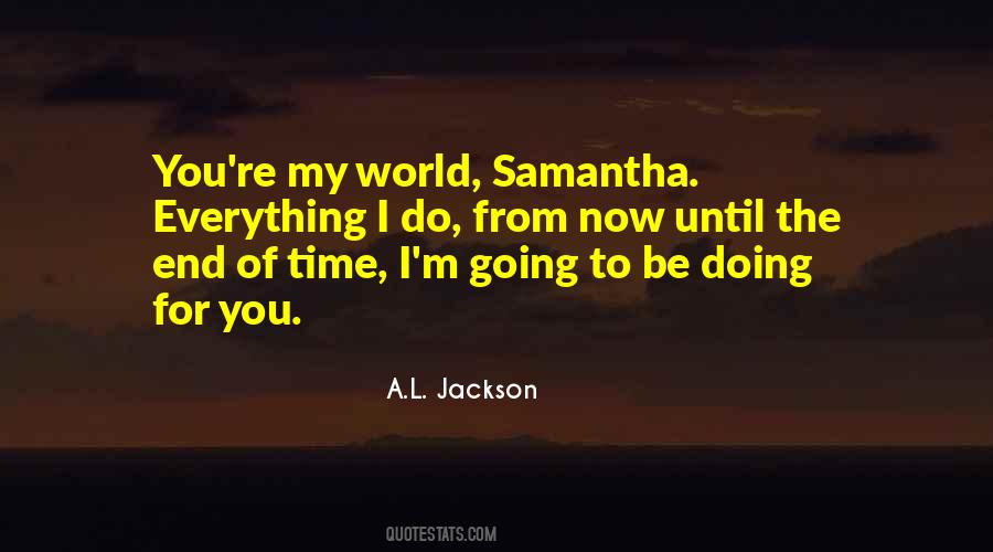 A.L. Jackson Quotes #423914