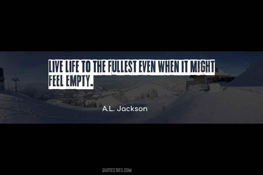 A.L. Jackson Quotes #521771