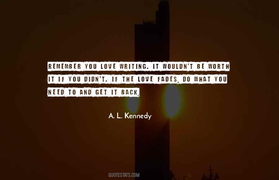 A. L. Kennedy Quotes #1600228
