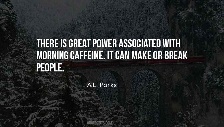 A.L. Parks Quotes #683098