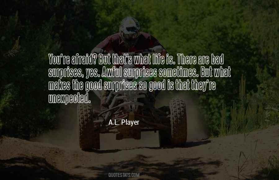 A.L. Player Quotes #1246779 A.L. Player Quotes #1246779