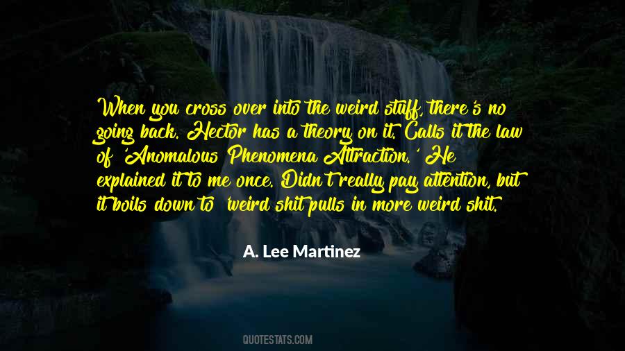 A. Lee Martinez Quotes #1118419